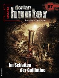 Icon image Dorian Hunter 87: Im Schatten der Guillotine