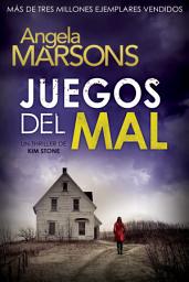 Icon image Juegos del mal: Un thriller policíaco de la detective Kim Stone