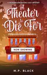 Icon image A Theater to Die For