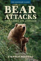 Icon image Bear Attacks: Their Causes and Avoidance, Edition 3
