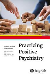 Icon image Practicing Positive Psychiatry
