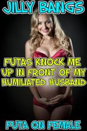 Icon image My futa neighbour knocked me up: Futa on female