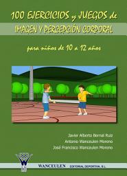 Icon image 100 ejercicios y juegos de imagen y percepción corporal para niños de 10 a 12 años
