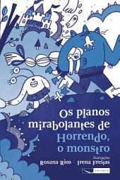 Icon image Os planos mirabolantes de Horrendo, o monstro