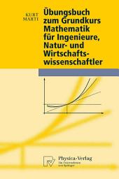 Icon image Übungsbuch zum Grundkurs Mathematik für Ingenieure, Natur- und Wirtschaftswissenschaftler