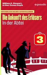 Icon image In der Abtei: Der Sherlock Holmes-Adventkalender - Die Ankunft des Erlösers, Folge 3