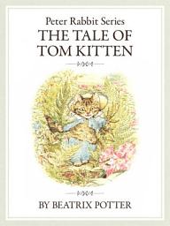 Icon image ピーターラビットシリーズ4　THE TALE OF TOM KITTEN