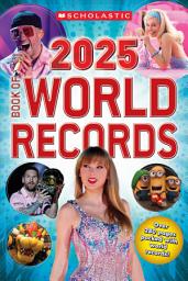 Icon image Scholastic Book of World Records 2025