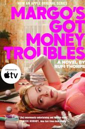 Icon image Margo's Got Money Troubles: A Novel