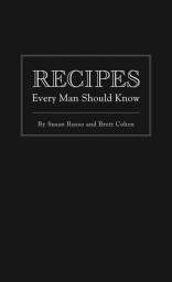 Icon image Recipes Every Man Should Know