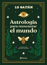 Icon image Astrología para reencantar el mundo