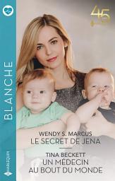 Icon image Le secret de Jena - Un médecin au bout du monde
