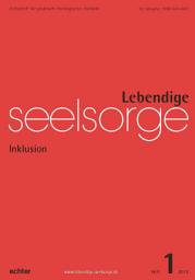 Icon image Lebendige Seelsorge 1/2018: Inklusion