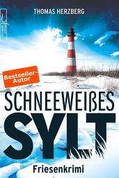 Icon image Schneeweißes Sylt: Küstenkrimi - Nordseekrimi