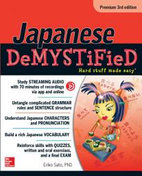 Icon image Japanese Demystified, Premium 3rd Edition: Edition 3