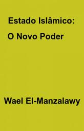 Icon image Estado Islâmico: O Novo Poder