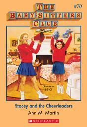 Icon image Stacey and the Cheerleaders (The Baby-Sitters Club #70)