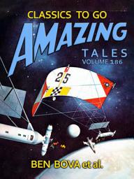 Icon image Amazing Tales Volume 186: Restored Classics to Go Edition