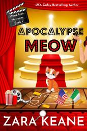 Icon image Apocalypse Meow: (Movie Club Mysteries, Book 7)