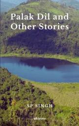 Icon image Palak Dil and Other Stories