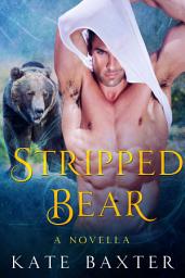 Icon image Stripped Bear: A BBW Paranormal Bear Shifter Romance
