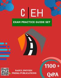 Icon image CEH Exam Practice Guide Set: 1100+ Objective Questions and Answers