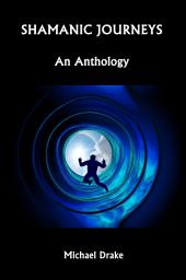 Icon image Shamanic Journeys: An Anthology