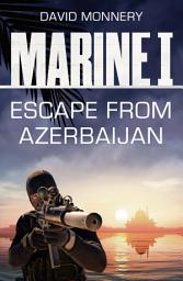 Icon image Marine I SBS: Escape from Azerbaijan