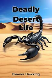 Icon image Deadly Desert Life