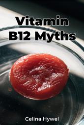 Icon image Vitamin B12 Myths