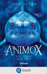 Icon image Animox 3. Die Stadt der Haie