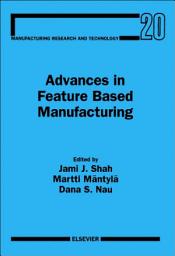 Icon image Advances in Feature Based Manufacturing