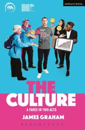 Icon image The Culture - a Farce in Two Acts