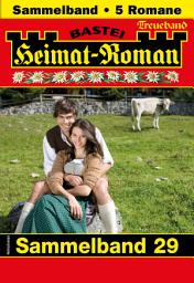 Icon image Heimat-Roman Treueband 29: 5 Romane in einem Band