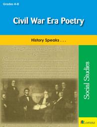 Icon image Civil War Era Poetry: History Speaks . . .