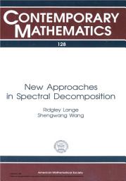Icon image New Approaches in Spectral Decomposition