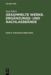 Icon image Vorlesung über Hegel: (Frankfurt 1931/32)