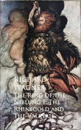 Icon image The Ring of the Niblung I: The Rhinegold and The Valkyrie
