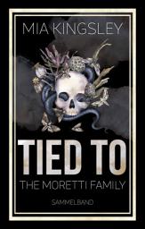 Icon image Tied To The Moretti Family: Sammelband
