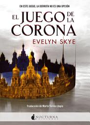 Icon image El Juego de la Corona: Volumen 1