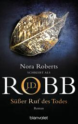 Icon image Süßer Ruf des Todes: Roman