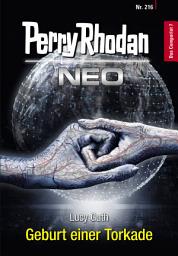 Icon image Perry Rhodan Neo 216: Geburt einer Torkade