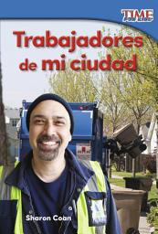 Icon image Trabajadores de mi ciudad: Read-Along eBook