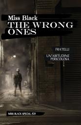 Icon image The Wrong Ones: Fratelli - Un'abitudine pericolosa