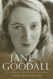 Icon image Jane Goodall: The Woman Who Redefined Man