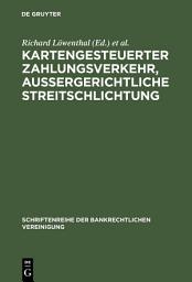 Icon image Kartengesteuerter Zahlungsverkehr, außergerichtliche Streitschlichtung: Bankrechtstag 1998