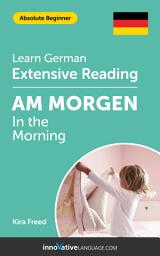 Icon image German Extensive Reading: IN THE MORNING: Level 2