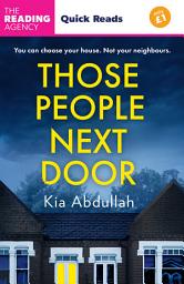 Icon image Those People Next Door: Quick Reads 2024