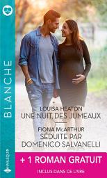 Icon image Une nuit, des jumeaux - Séduite par Domenico Salvanelli + 1 roman gratuit