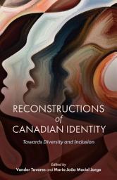 Icon image Reconstructions of Canadian Identity: Towards Diversity and Inclusion